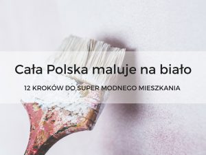 12 kroków do zaprojektowania modnego mieszkania!